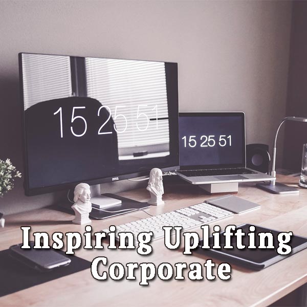 workplace, Inspiring Uplifting Corporate